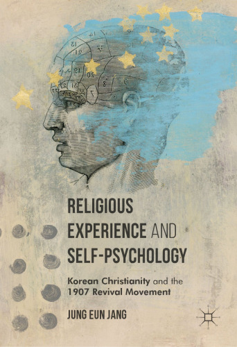 Religious Experience and Self-Psychology: Korean Christianity and the 1907 Revival Movement