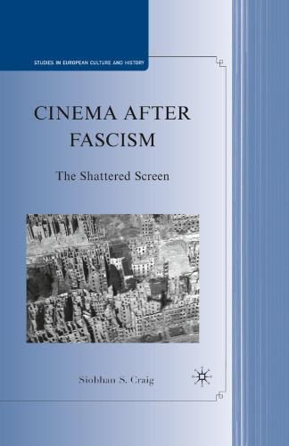 Cinema After Fascism: The Shattered Screen