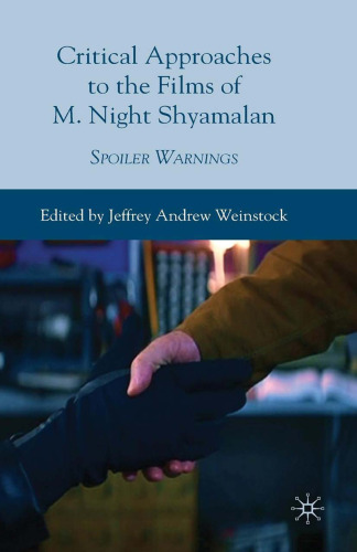 Critical Approaches to the Films of M. Night Shyamalan: Spoiler Warnings