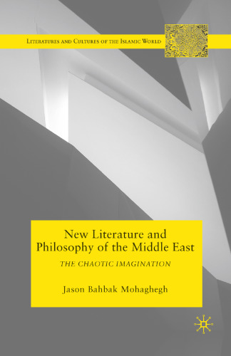 New Literature and Philosophy of the Middle East: The Chaotic Imagination