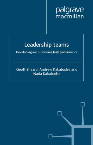 Leadership teams: Developing and sustaining high performance