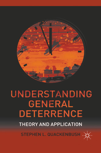 Understanding General Deterrence: Theory and Application