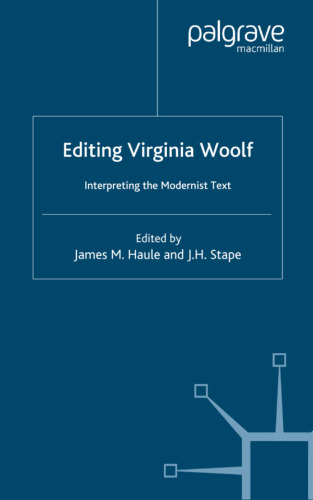 Editing Virginia Woolf: Interpreting the Modernist Text