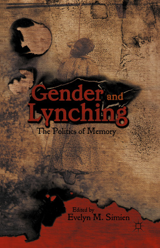 Gender and Lynching: The Politics of Memory