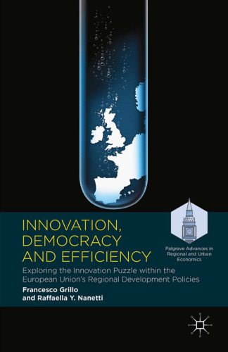 Innovation, Democracy and Efficiency: Exploring the Innovation Puzzle within the European Union’s Regional Development Policies