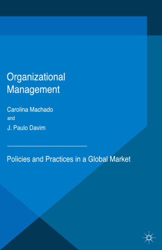 Organizational Management: Policies and Practices in a Global Market