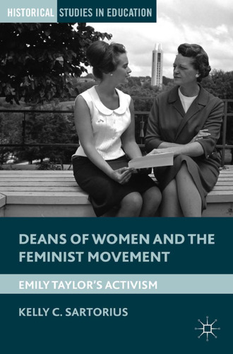 Deans of Women and the Feminist Movement: Emily Taylor’s Activism