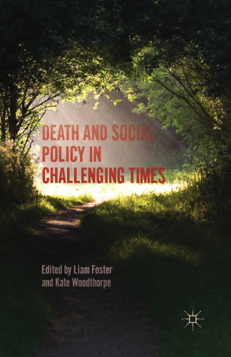 Death and Social Policy in Challenging Times
