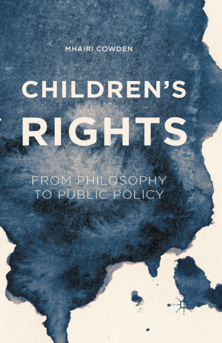 Children’s Rights: From Philosophy to Public Policy