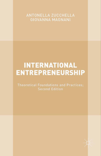 International Entrepreneurship: Theoretical Foundations and Practices