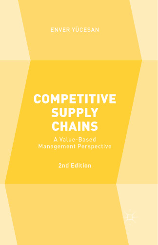Competitive Supply Chains: A Value-Based Management Perspective