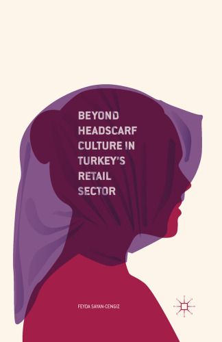 Beyond Headscarf Culture in Turkey’s Retail Sector