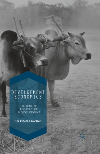 Development Economics: The Role of Agriculture in Development