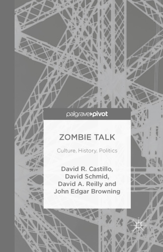 Zombie Talk: Culture, History, Politics