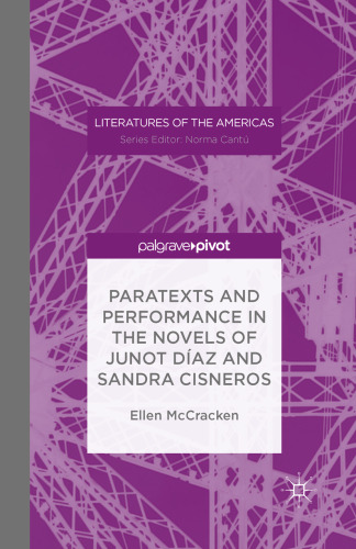 Paratexts and Performance in the Novels of Junot Díaz and Sandra Cisneros