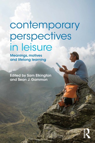 Contemporary Perspectives in Leisure: Meanings, Motives and Lifelong Learning