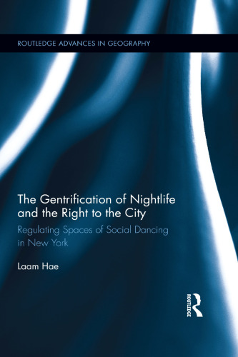 The Gentrification of Nightlife and the Right to the City: Regulating Spaces of Social Dancing in New York