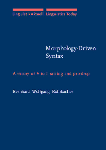Morphology-Driven Syntax: A theory of V to I raising and pro-drop