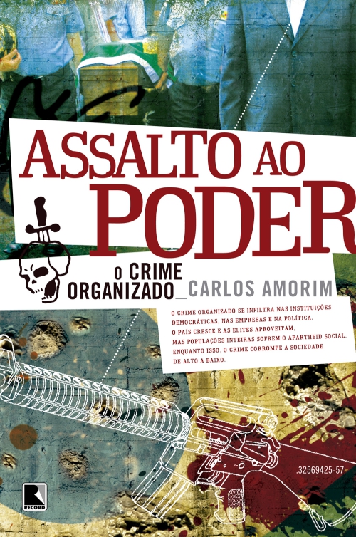 Assalto ao poder: o crime organizado