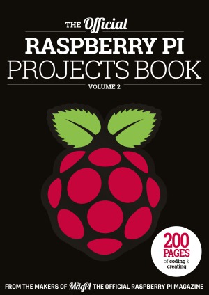 The Official Raspberry Pi Projects Book