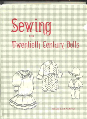 Sewing for Twentieth Century Dolls