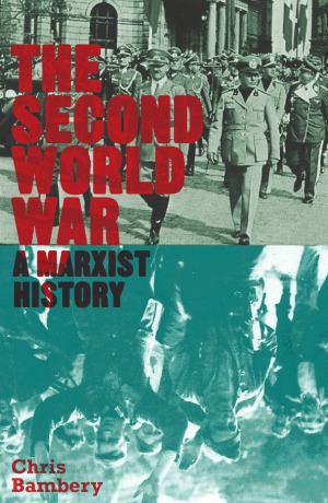 The Second World War  A Marxist History