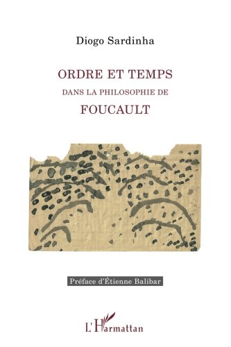 Ordre et temps dans la philosophie de Foucault (French Edition)