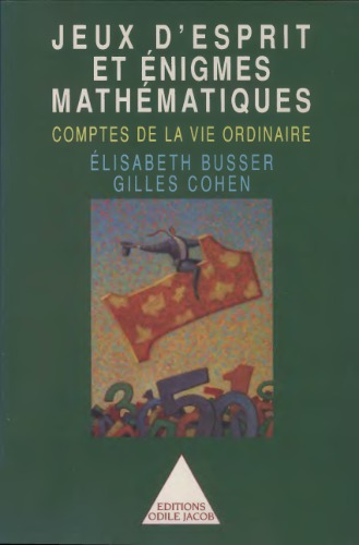 Jeux d’esprit et énigmes mathématiques. Comptes de la vie ordinaire