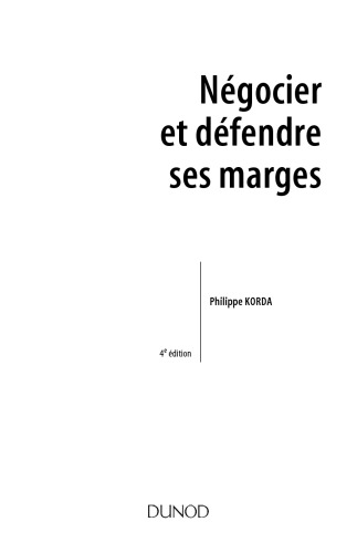 Négocier et défendre ses marges - Vente, achat, négociations d’affaires