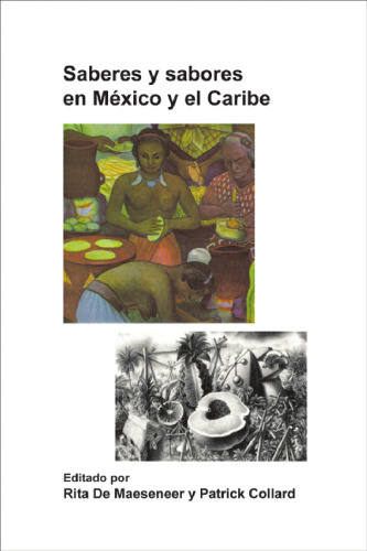Saberes y sabores en México y el Caribe