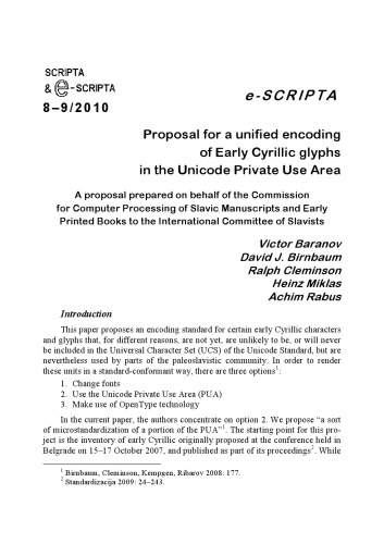 Proposal for a unified encoding of Early Cyrillic glyphs in the Unicode Private Use Area: A proposal prepared on behalf of the Commission for Computer Processing of Slavic Manuscripts and Early Printed Books to the International Committee of Slavists