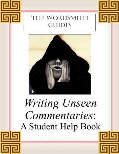 Writing Unseen Commentaries: A Student Help Book - Student Copy