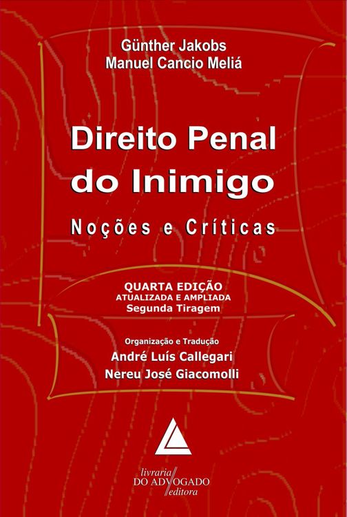 Direito Penal Do Inimigo - Noções e críticas