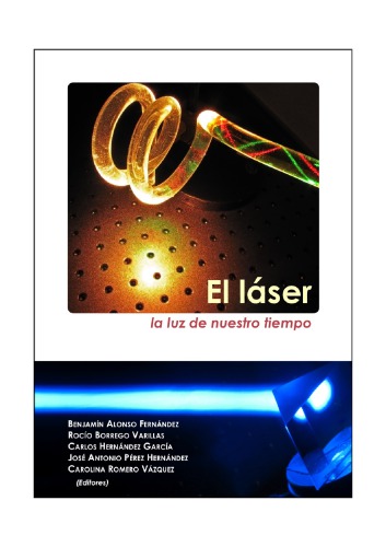 El láser, la luz de nuestro tiempo
