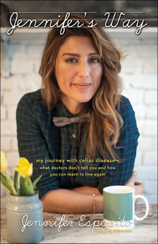 Jennifer’s Way: My Journey with Celiac Disease