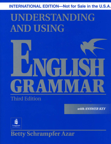 Betty Azar - Understanding and Using English Grammar