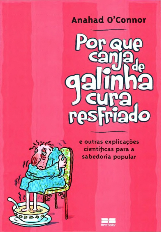 Por que canja de galinha cura resfriado