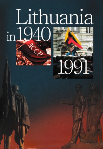 Lithuania in 1940-1991: the history of occupied Lithuania