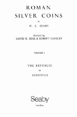 Roman Silver Coins: The Republic to Augustus, Vol. 1 