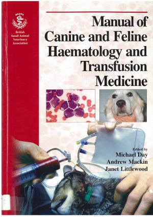 BSAVA Manual of Canine and Feline Haematology and Transfusion Medicine