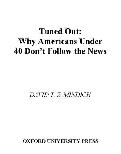 Tuned Out: Why Americans Under 40 Don’t Follow the News