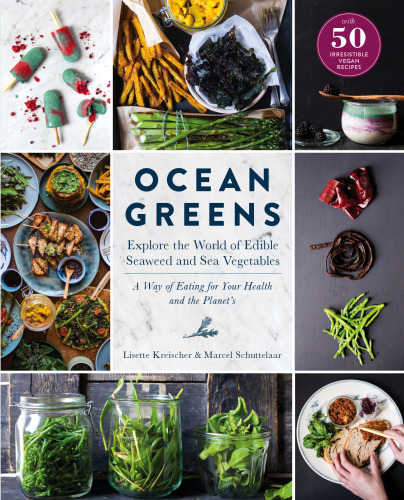 Ocean Greens: Explore the World of Edible Seaweed and Sea Vegetables