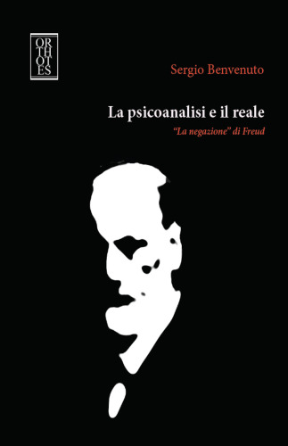 La psicoanalisi e il reale. «La negazione» di Freud