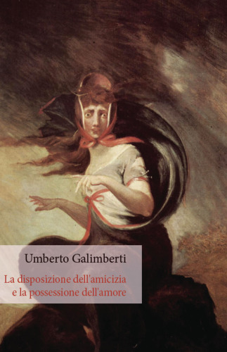 La disposizione dell’amicizia e la possessione dell’amore