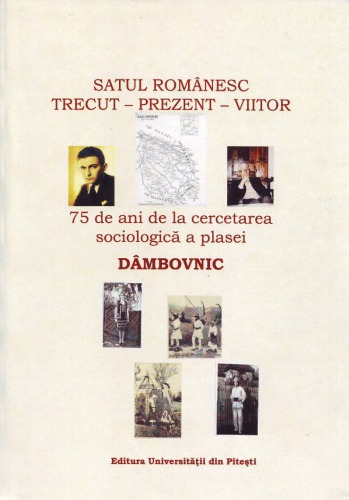 Dâmbovnicul. O plasă din sudul județului Argeș. Câteva rezultate ale unei cercetări monografice întreprinse în 1939