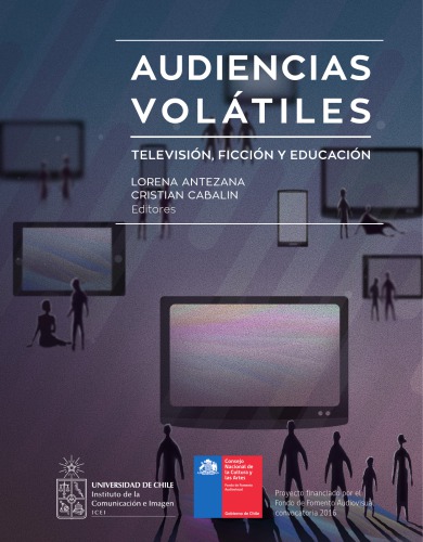 Audiencias Volátiles: Televisión, Ficción y Educación