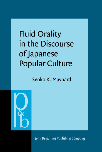 Fluid Orality in the Discourse of Japanese Popular Culture