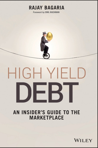 High Yield Debt: An Insider’s Guide to the Marketplace