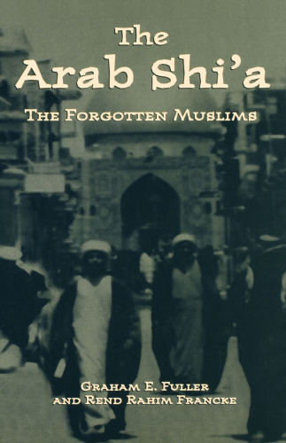 The Arab Shi’a: The Forgotten Muslims