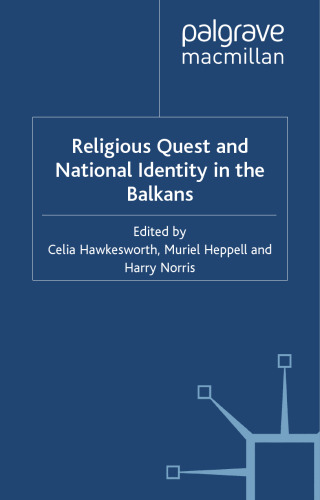 Religious Quest and National Identity in the Balkans